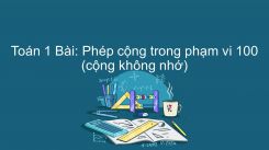 Bài Phép cộng trong phạm vi 100 (cộng không nhớ)