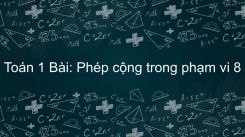 Bài Phép cộng trong phạm vi 8