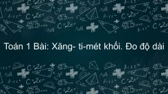 Bài Xăng  ti mét khối  Đo độ dài