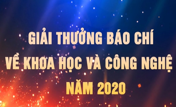 18 tác phẩm đoạt Giải thưởng Báo chí về KH&CN năm 2020